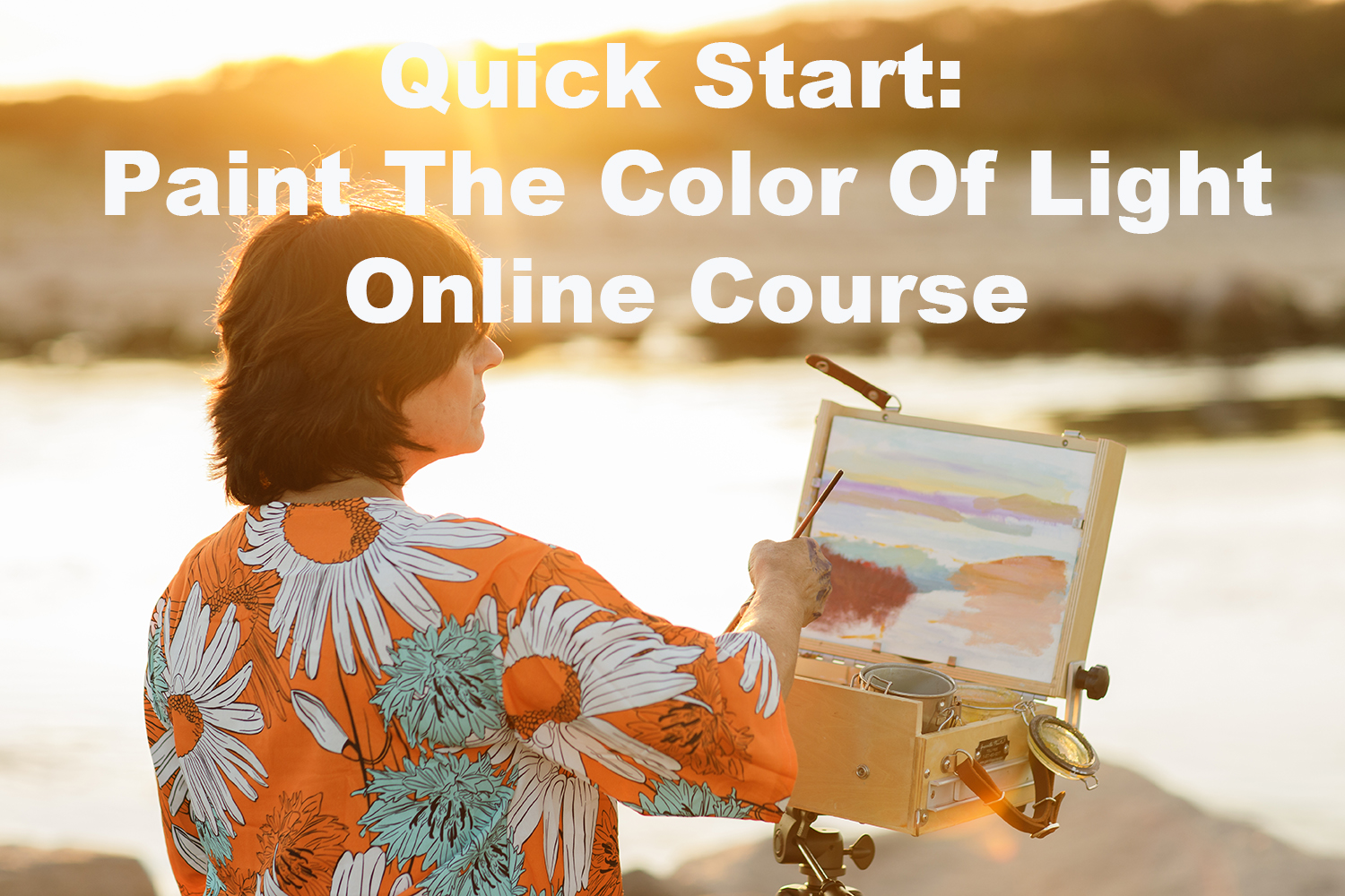 Quick Start Painting The Color Of Light